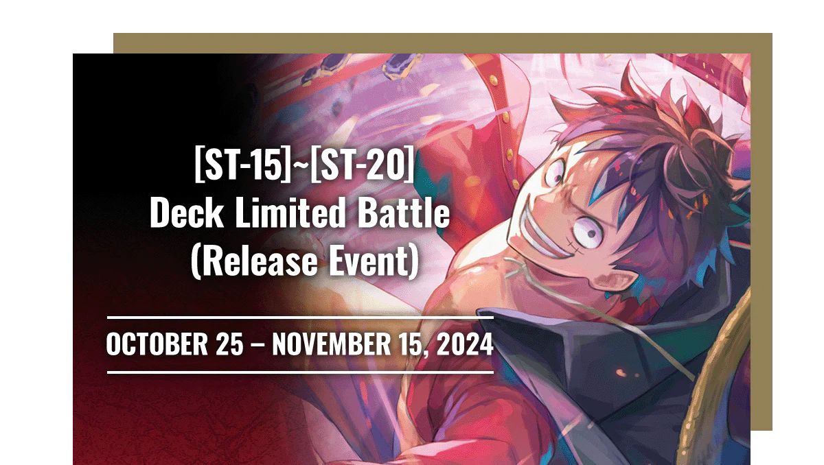 One Piece [ST-15]~[ST-20] Deck Limited Battle (Release Event) Ticket October 27, 1 PM