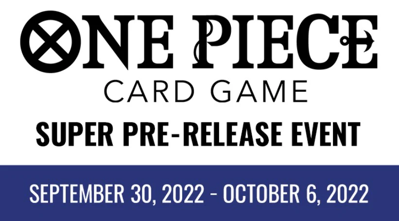 One Piece Super Pre-Release Sunday October 2 2 PM